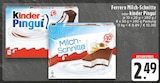 Milch-Schnitte oder kinder Pingui im Angebot bei E center in Hamm Milch-Schnitte oder kinder Pingui Angebote von Ferrero bei E center Hamm für 2,49 €