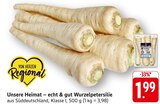 E center Näherhof - Unsere Heimat – echt & gut Wurzelpetersilie Angebot im Prospekt Unsere Heimat – echt & gut Wurzelpetersilie bei E center im Näherhof Prospekt für 1,99 €