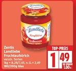 Landliebe Fruchtaufstrich Erdbeeren von Zentis für 1,49 € bei EDEKA im Angebot Landliebe Fruchtaufstrich Erdbeeren von Zentis im aktuellen EDEKA Prospekt