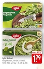 Junger Spinat Angebote von Iglo bei E center Singen für 1,79 €
