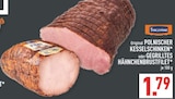 Original POLNISCHER KESSELSCHINKEN oder GEGRILLTES HÄHNCHENBRUSTFILET im Angebot bei Marktkauf in Bochum Original POLNISCHER KESSELSCHINKEN oder GEGRILLTES HÄHNCHENBRUSTFILET Angebote von TARCZYNSKI bei Marktkauf Bochum für 1,79 €