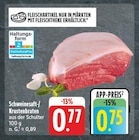 Schweinesaft-/Krustenbraten aus der Schulter bei EDEKA im Pommelsbrunn Prospekt für 0,75 €