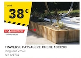 Promo Traverse paysagere chene 100x200 à 38,00 € dans le catalogue Tout Faire à Montaigu