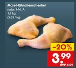 Mais-Hähnchenschenkel Angebote bei Netto Marken-Discount Pforzheim für 3,99 €