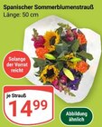 Spanischer Sommerblumenstrauß im Angebot bei GLOBUS in Neustadt Spanischer Sommerblumenstrauß Angebote bei GLOBUS Neustadt für 14,99 €
