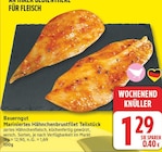 Mariniertes Hähnchenbrustfilet Teilstück von Bauerngut für 1,29 € bei EDEKA im Angebot Mariniertes Hähnchenbrustfilet Teilstück von Bauerngut im aktuellen EDEKA Prospekt