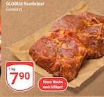 Rostbrätel Gewürzt bei GLOBUS im Erfurt Prospekt für 7,90 €