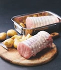 Porc Roti Filet ou Échine Sans Os - Super U à Noisy-le-Grand Porc Roti Filet ou Échine Sans Os en promo chez Super U Noisy-le-Grand à 4,80 €