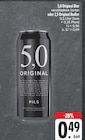 Bier Angebote von 5,0 Original bei EDEKA Hof für 0,49 €