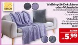 Waffeloptik-Dekokissen im Angebot bei Marktkauf in Schweinfurt Waffeloptik-Dekokissen Angebote von DEKOR bei Marktkauf Schweinfurt für 5,99 €