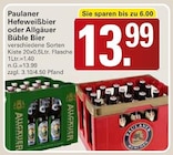 Hefeweißbier oder Büble Bier im WEZ Prospekt zum Preis von 13,99 €