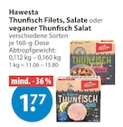 Thunfisch Filets im Angebot bei V-Markt in Memmingen Thunfisch Filets Angebote von Hawesta bei V-Markt Memmingen für 1,77 €