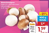 Netto Marken-Discount Neunkirchen-Seelscheid - Riesenchampignon Angebot im Prospekt Riesenchampignon bei Netto Marken-Discount im Neunkirchen-Seelscheid Prospekt für 1,59 €