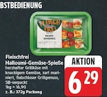 Fleischfrei Halloumi-Gemüse-Spieße für 6,29 € bei EDEKA im Angebot Fleischfrei Halloumi-Gemüse-Spieße im aktuellen EDEKA Prospekt
