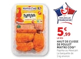 Haut de cuisse de poulet - Maître Coq en promo chez U Express Malakoff à 5,99 €