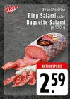 EDEKA - Ring-Salami oder Baguette-Salami Angebot im Prospekt Ring-Salami oder Baguette-Salami bei EDEKA im Prospekt "" für 2,59 €