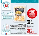 Crevettes Décortiquées Nature ou Sauce Persillade ou Sauce Pimentée - U en promo chez Super U Bourges à 2,34 €