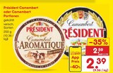 Camembert von Président für 2,39 € bei Netto Marken-Discount im Angebot Camembert von Président im aktuellen Netto Marken-Discount Prospekt