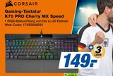 Aktuelles Gaming-Tastatur K70 PRO Cherry MX Speed Angebot bei expert in Wuppertal ab 149,00 €