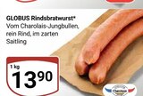 Rindsbratwurst Angebote von GLOBUS bei GLOBUS Kaiserslautern für 13,90 €