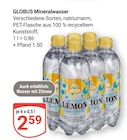 Mineralwasser Angebote von GLOBUS bei GLOBUS Saarbrücken für 2,59 €
