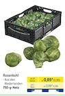 Rosenkohl im METRO Prospekt Rosenkohl von im aktuellen METRO Prospekt für 0,95 €