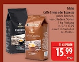 Caffè Crema im Angebot bei Marktkauf in Plauen Caffè Crema Angebote von Tchibo bei Marktkauf Plauen für 15,99 €