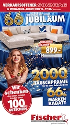 Der aktuelle Polstermöbel Fischer Prospekt Der aktuelle Polstermöbel Fischer Prospekt URLAUBSGELD FÜR ALLE
