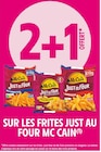 2+1 offert sur les frites just au four Mc Cain - MC CAIN - Intermarché à Hyères 2+1 offert sur les frites just au four Mc Cain - MC CAIN en promo chez Intermarché Hyères