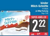 Milch-Schnitte Angebote von kinder bei EDEKA Straubing für 2,22 €