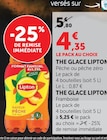 Thé glacé Pêche - Lipton - U Express à Vitry-sur-Seine Thé glacé Pêche - Lipton en promo chez U Express Vitry-sur-Seine à 4,35 €