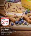 Wensleydale Mango Angebote bei GLOBUS Neubrandenburg für 2,49 €