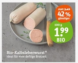 Bio-Kalbsleberwurst im Angebot bei tegut in Ingolstadt Bio-Kalbsleberwurst Angebote von BIO bei tegut Ingolstadt für 1,99 €