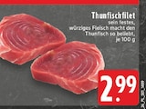 Aktuelles Thunfischfilet Angebot bei E center in Aachen ab 2,99 €
