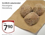 Leberknödel im Angebot bei GLOBUS in Neuwied Leberknödel Angebote von GLOBUS bei GLOBUS Neuwied für 7,90 €