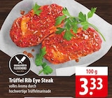 Trüffel Rib Eye Steak im Angebot bei famila Nordost in Lüneburg Trüffel Rib Eye Steak Angebote von Qualitäts Fleischerei bei famila Nordost Lüneburg für 3,33 €
