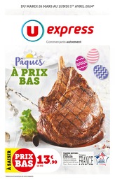 Prospectus U Express à Courniou, "Pâques à prix bas", 16 pages, 26/03/2024 - 01/04/2024