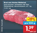 Aktuelle Rindfleisch Angebote bei Netto Marken-Discount in Heilbronn Aktuelles Brust vom Irischen Weiderind Angebot bei Netto Marken-Discount in Heilbronn ab 1,39 €