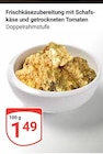 Aktuelles Frischkäsezubereitung mit Schafskäse und getrockneten Tomaten Angebot bei GLOBUS in Leipzig ab 1,49 €