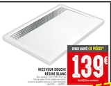 Batkor Bobigny - Promo Receveur douche résine blanc Promo Receveur douche résine blanc à 139,00 € dans le catalogue Batkor à Bobigny