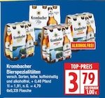 Bierspezialitäten von Krombacher für 3,79 € bei EDEKA im Angebot Bierspezialitäten von Krombacher im aktuellen EDEKA Prospekt