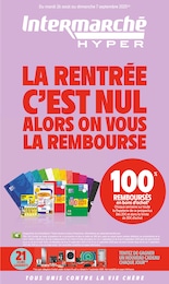 Catalogue Intermarché à L'Aigle, avec 60 pages Prospectus Intermarché à L'Aigle, "LA RENTRÉE C'EST NUL ALORS ON VOUS LA REMBOURSE", 60 pages, 26/08/2025 - 07/09/2025