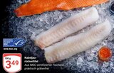 Kabeljau-rückenfilet im Angebot bei GLOBUS in Saarlouis Kabeljau-rückenfilet Angebote bei GLOBUS Saarlouis für 3,49 €