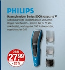 Haarschneider Series 5000 im V-Markt Prospekt Haarschneider Series 5000 von PHILIPS im aktuellen V-Markt Prospekt für 27,99 €