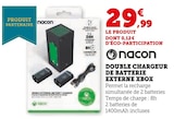 Double chargeur de batterie Externe Xbox - Nacon - Hyper U à Sète Double chargeur de batterie Externe Xbox - Nacon en promo chez Hyper U Sète à 29,99 €