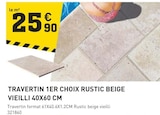 Promo Travertin 1er choix à 25,90 € dans le catalogue Tout Faire à Limogne-en-Quercy