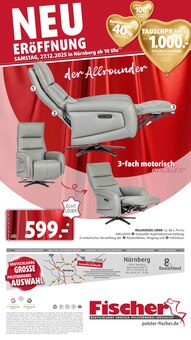 Relaxsessel im Polstermöbel Fischer Prospekt "Spektakuläre Neueröffnung" mit 55 Seiten (Erlangen)