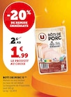 Rôti de porc - U en promo chez Super U Dunkerque à 1,99 €