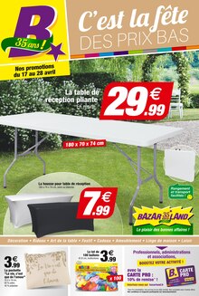 Prospectus Bazarland à Creil, "C'est la fête des prix bas", 8 pages de promos valables du 17/04/2024 au 28/04/2024