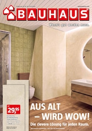Holz im BAUHAUS Prospekt Holz im BAUHAUS Prospekt Wenn's gut werden muss. auf S. 1